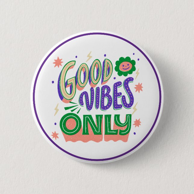 Good Vibes Only Positive Inspirational Mood Button (Front)