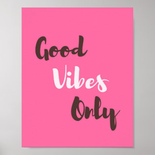 Good Vibes Only Positive Phrase Quote Poster
