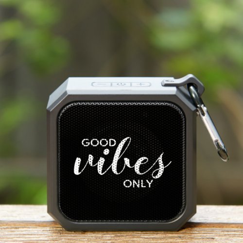 Good Vibes Only Positivity Quote Black White Cool Bluetooth Speaker