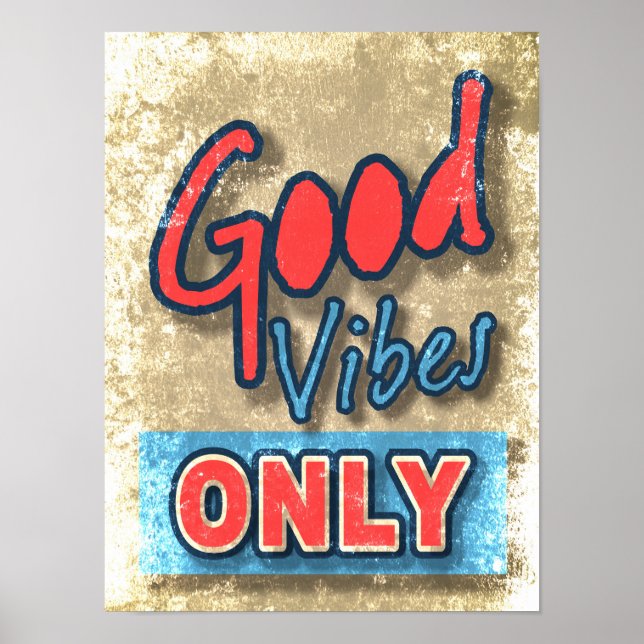 Good Vibes Only Poster (Front)