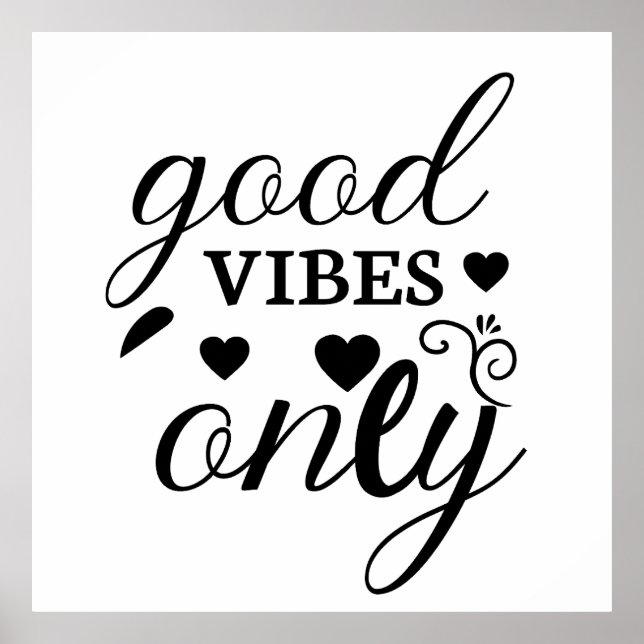 Good Vibes Only Poster (Front)