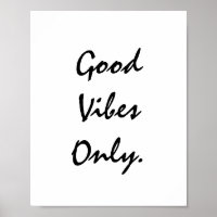 Good Vibes Only. Poster