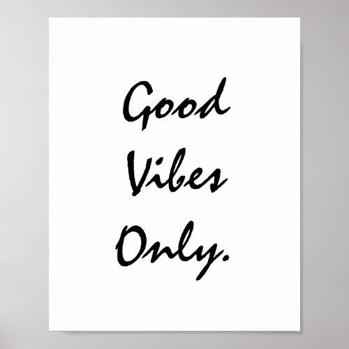 Good Vibes Only Poster