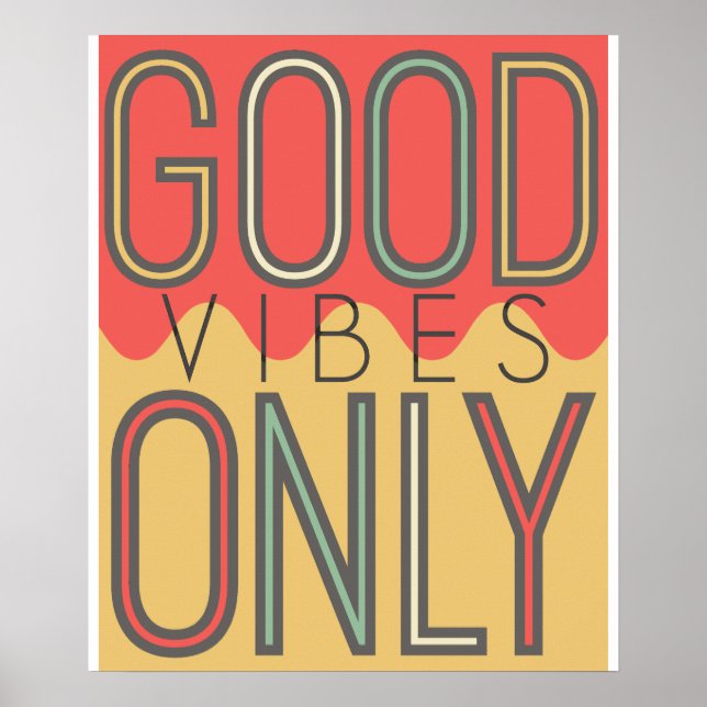 Good Vibes Only Poster (Front)