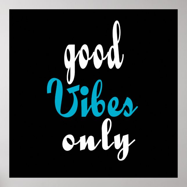 good vibes only poster (Front)
