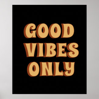 Good Vibes Only Poster