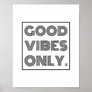 Good Vibes Only Poster