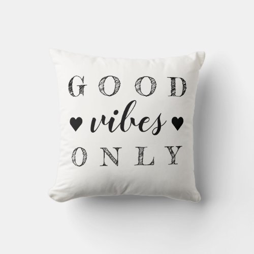 Good Vibes Only Quote Black White Reversible Throw Pillow