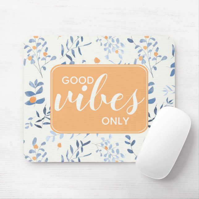 Good Vibes Only Quote Floral Pattern Orange Blue Mouse Pad (With Mouse)