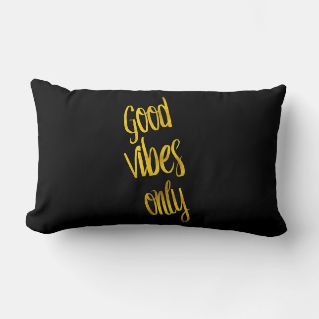 Good Vibes Only Quote Gold Faux Foil Vibe Quotes Lumbar Pillow (Front)