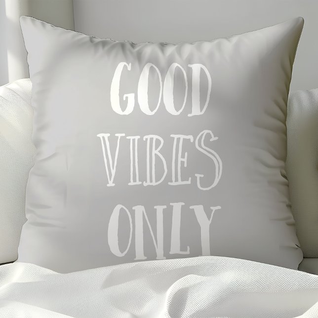 Good Vibes Only Quote Gray and White Throw Pillow (Creator Uploaded)