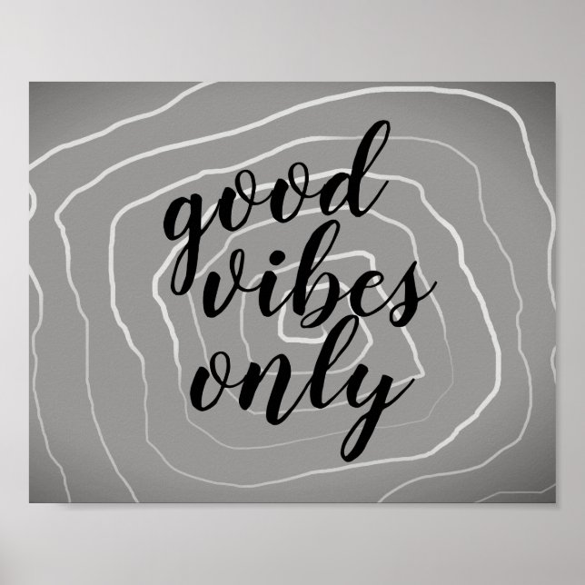 good vibes only quote on gray and white abstract poster (Front)