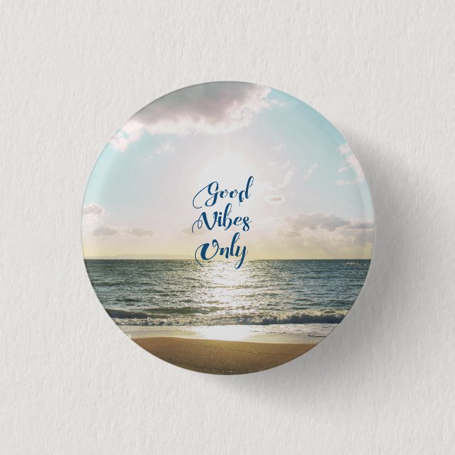 "Good Vibes Only" Quote Typography Sea Sun Button (Front)