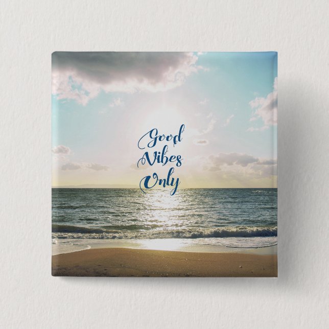 "Good Vibes Only" Quote Typography Sea Sun Pinback Button (Front)