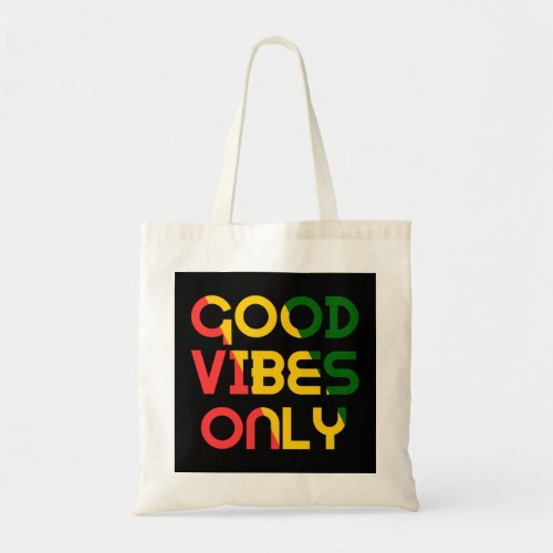 Good Vibes Only Rasta Reggae Roots Clothing Pullov Tote Bag