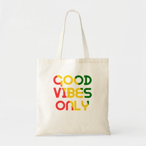 Good Vibes Only Rasta Reggae Roots Clothing Tee Tote Bag