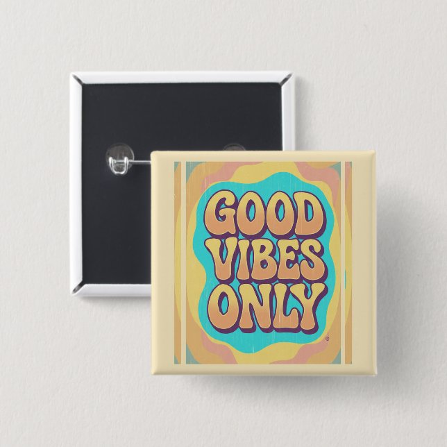 Good vibes only retro groovy style button (Front & Back)