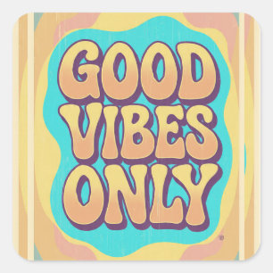 Good vibes only retro groovy style square sticker
