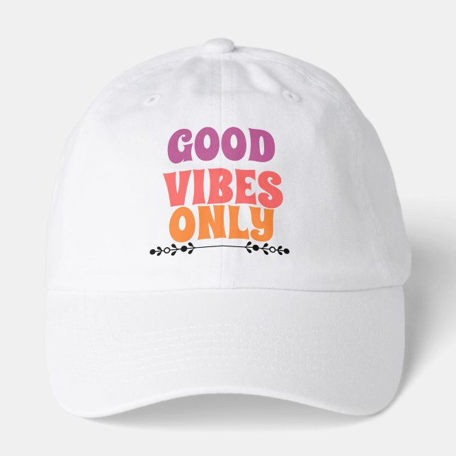 Good Vibes Only Retro Pink Purple Orange Positive  Hat (Front)