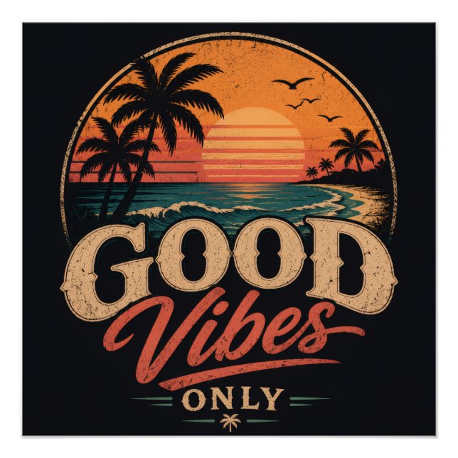 Good Vibes Only Retro Sunset Design Poster (Front)