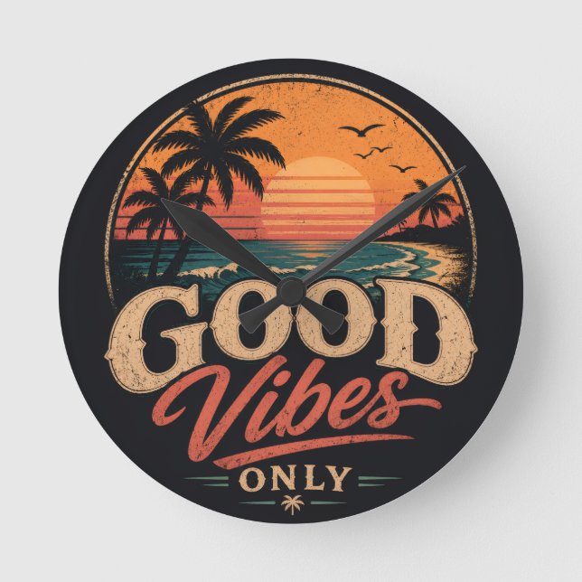 Good Vibes Only Retro Sunset Design Round Clock (Front)