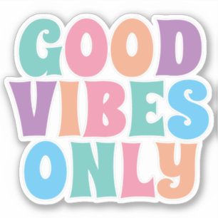 Good Vibes Only Sticker