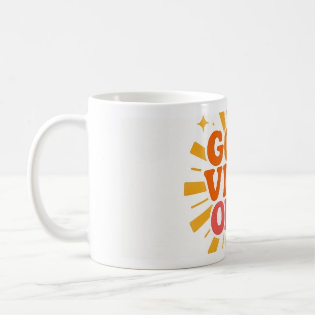 Good Vibes Only" Sunburst Sunshine Mug (Left)