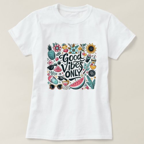  Good Vibes Only T_Shirt