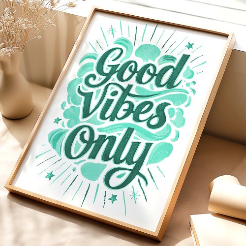 Good Vibes Only Teal Typography Art Print