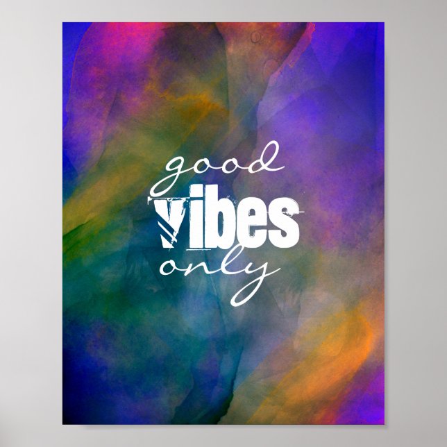 good vibes only text on bold colorful artistic   poster (Front)