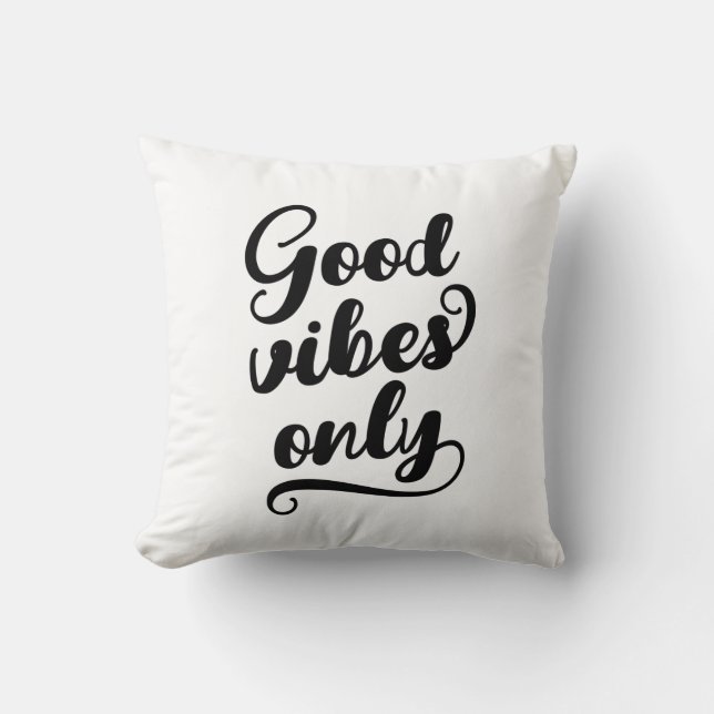 Good Vibes Only Throw Pillow (Front)