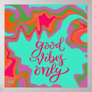 Good Vibes Only Trendy Inspirivity School Poster