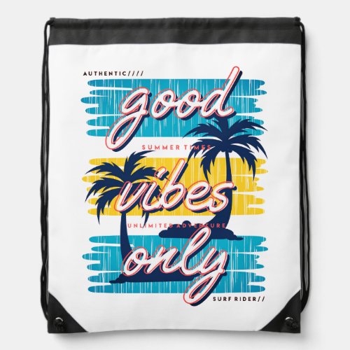 Good Vibes Only Tropical Beach Modern Summer Drawstring Bag