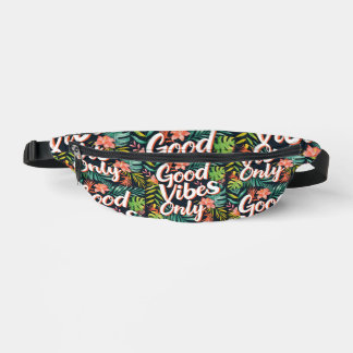 Good Vibes Only Tropical  Fanny Pack