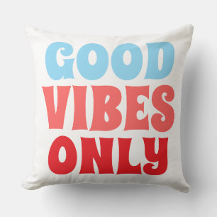 Good Vibes Only Typography Throw Pillow Colorful