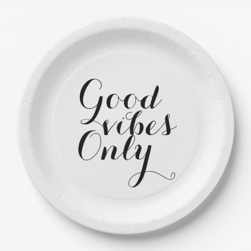 Good Vibes Only Uplifting Message Calligraphy Paper Plates