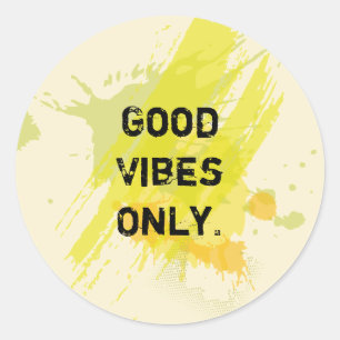 "Good Vibes Only." Uplifting Quotes Classic Round Sticker