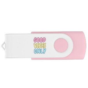 Good Vibes Only USB Swivel Flash Drive