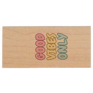 Good Vibes Only USB Wooden Flash Drive