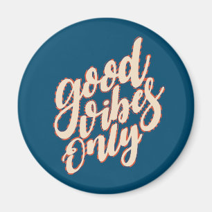 Good Vibes Only Valentine's Day Magnet