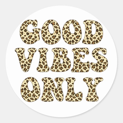 Good Vibes Only _ VSCO Girls Leopard Print Sticker