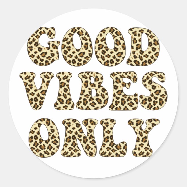 Good Vibes Only - VSCO Girls Leopard Print Sticker (Front)