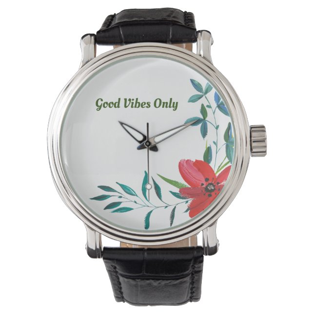 Good Vibes Only    Watch (Front)