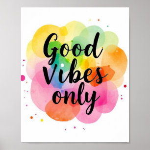 Good vibes only Watercolor Poster