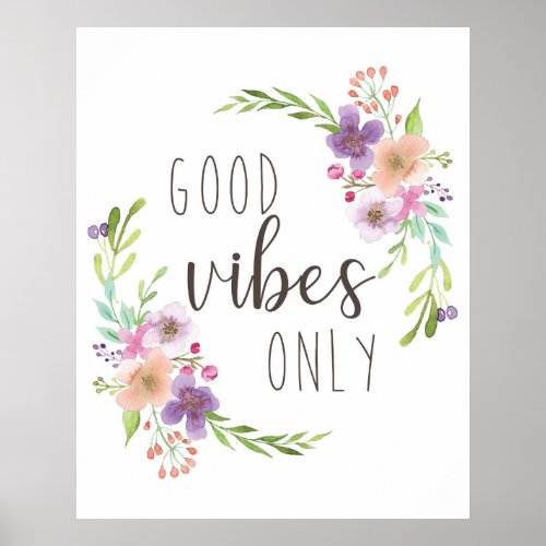 Good Vibes Only _ Watercolor Quote Art Poster