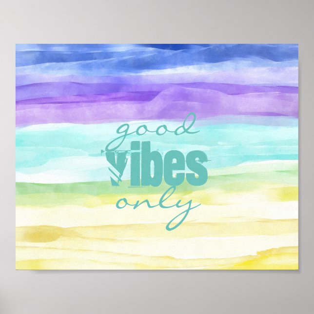 good vibes only watercolor stripes colorful quote poster (Front)
