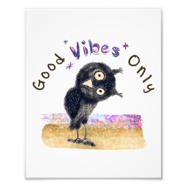 Good Vibes Only with Curious Owl Photo Print (Front)