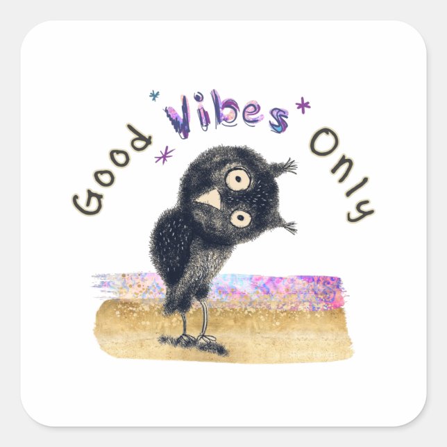 Good Vibes Only with Curious Owl Square Sticker (Front)