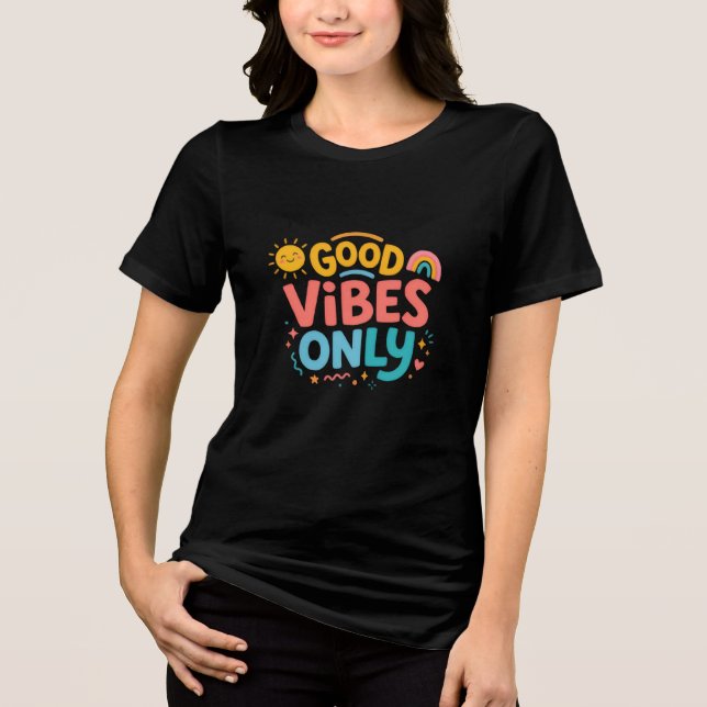 Good vibes only Women's Black Tee (Front)