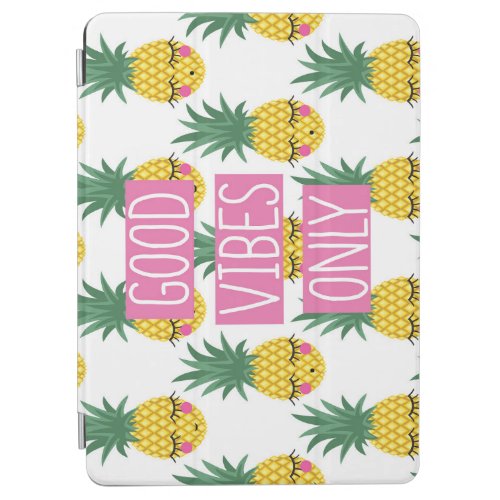 Good Vibes Pineapples Summer Pattern iPad Air Cover